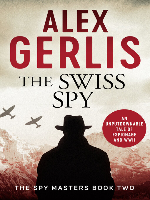Title details for The Swiss Spy by Alex Gerlis - Available